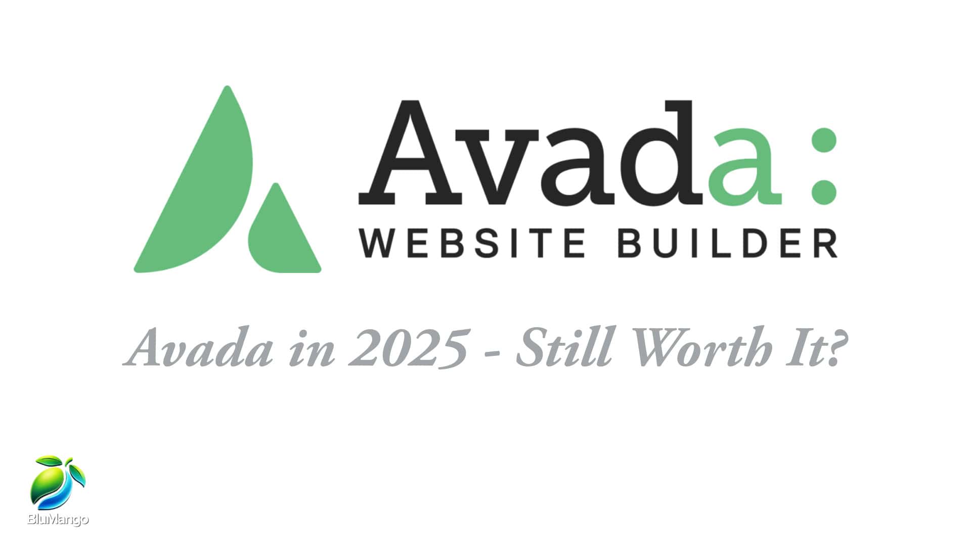 Avada website builder logo with the question "Avada in 2025 – Still Worth It?"